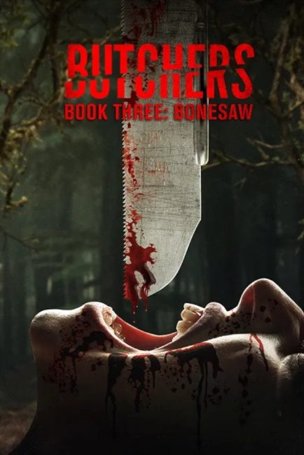 شاهدمشاهدة فيلم Butchers Book Three: Bonesaw 2024 مترجم
