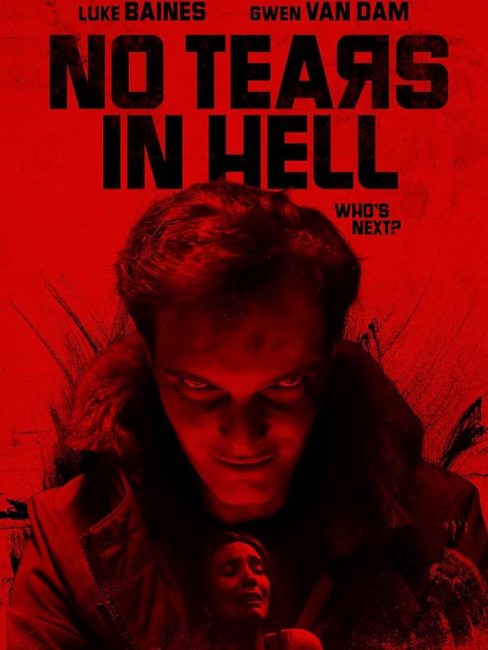 شاهدمشاهدة فيلم حصرى No Tears in Hell 2025 مترجم